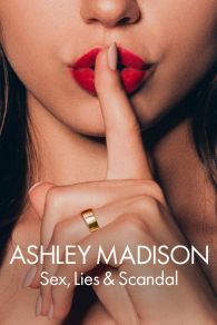 VER Ashley Madison: Sexo, mentiras y escándalos Online Gratis HD