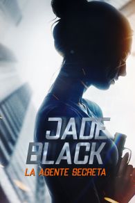 VER Jade Black, La agente Secreta Online Gratis HD