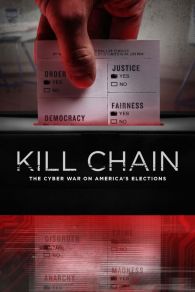 VER Kill Chain: La ciberguerra en las elecciones de los EUA Online Gratis HD